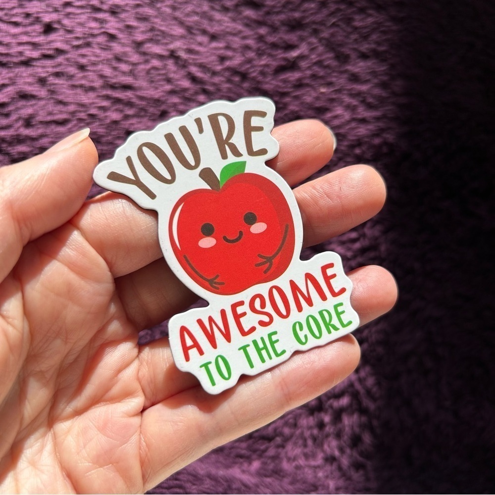 Punny, Funny, Red Apple “YOU’RE AWESOME TO THE CORE” Magnet, Red, Green, White